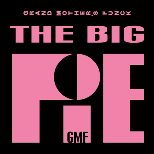 GMF The Big Pie Snippets (Singles)