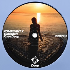 KOMPLVINT X Tuna Melt - Knee Deep
