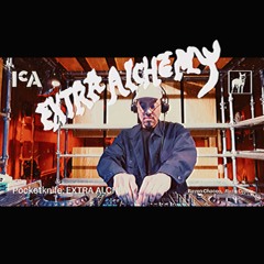 Pocketknife Presents: EXTRA ALCHEMY 4 Live on Central On Air for ICA / Radio Coyote Takeover