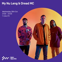 My Nu Leng & Dread Mc - 28th OCT 2020