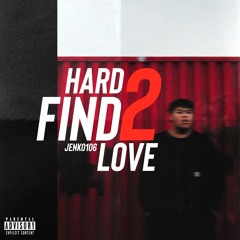 HARD 2 FIND LOVE