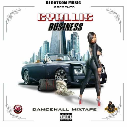 DJ DOTCOM PRESENTS GYALLIS BUSINESS DANCEHALL MIXTAPE (DECEMBER - 2020) (EXPLICIT VERSION)🌏🔥🔥🔥