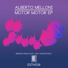 Alberto Melloni - Motor Motor (Guyd Remix)
