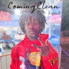 Coming Clean - Kiddo K