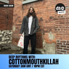 Deep Rhythms #012 With Cottonmouthkillah