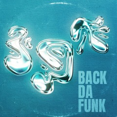 BACK DA FUNK (FREE DL)