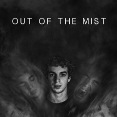 Out Of The Mist