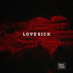 Love Sick (feat. isaiahneedshealing)