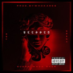 Blessed (Prod.By.WhoKares)