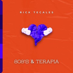 RICK TECALES - 808's & Terapia (Mc Kevin Remix)