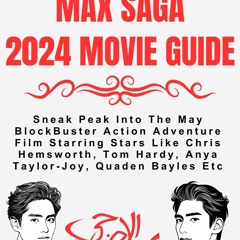 ✔read❤ Furiosa: A Mad Max Saga 2024 Movie Guide: Sneak Peak Into The May