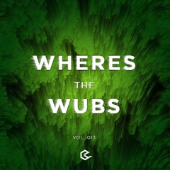 WHERES THE WUBS(VOL013)