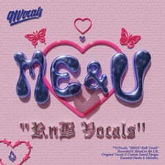 ME&U - RnB Vocals | Royalty Free Vocal Samples