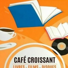 Café Croissant - Octobre 2022