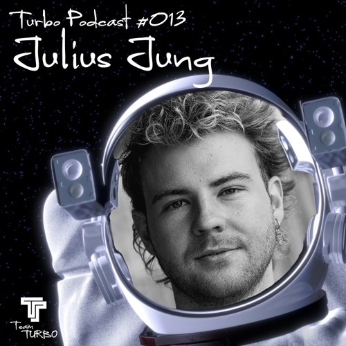 Julius Jung - TeamTURBO Podcast #013