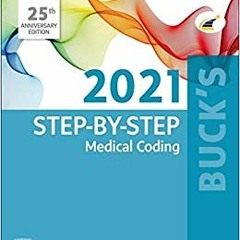 (Read Pdf!) Buck's Workbook for Step-by-Step Medical Coding, 2021 Edition $BOOK^