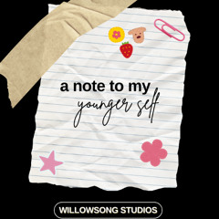 A Note To My Younger Self