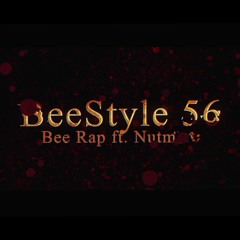 Beestyle 56 (ft. Nutmare)