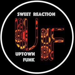 Uptown Funk - Sweet Reaction