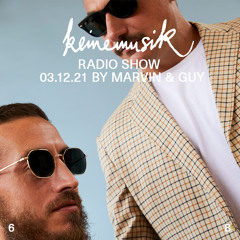 Keinemusik Radio Show by Marvin & Guy 03.12.2021