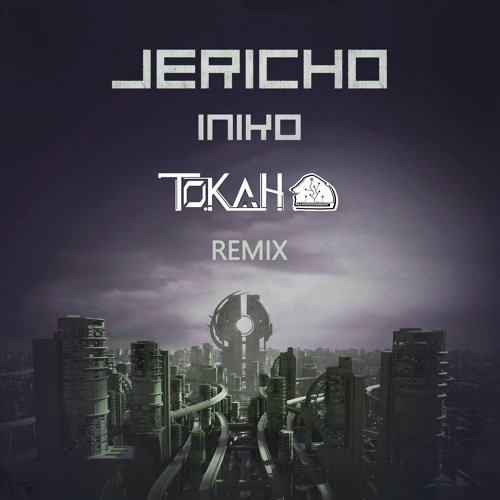 Iniko - Jericho (Tokah Remix) | FREE DOWNLOAD