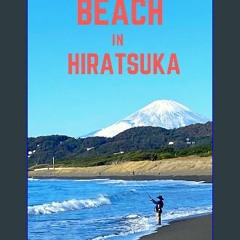 PDF [READ] ⚡ Beach in Hiratsuka (Japanese Edition) Full Pdf