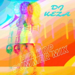HIP HOP 2022 SUMMER MIX (OLD SCHOOL & NEW) - DJ KEZA