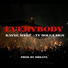 Yeezy - Everybody (Remix)