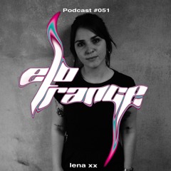 fast lane [lena xx] - Elotrance Podcast #051