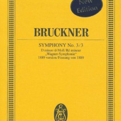 [READ] EBOOK 💛 Symphony 3/3 D Min.(1889 Vers) (Edition Eulenburg) by  Anton Bruckner