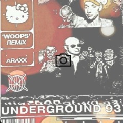 ARAXX - UnderGround 93 (woops 2025 refix)