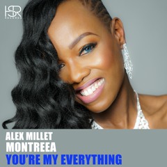 Alex Millet Feat. Montreea - You're My Everything PROMO OUT 05 - 06 - 2020