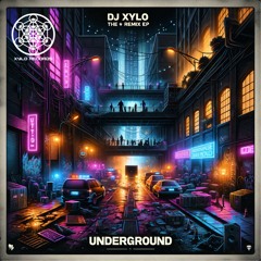 DJ Xylo - Underground - Lawton Remix