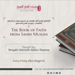 Class 50 The Book of Faith from Sahih Muslim by Shaykh Hamzah Abdur Razzaq