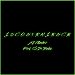 Inconvenience (feat. CuDi Dales)
