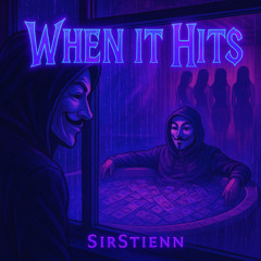 When it Hits