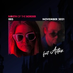 North Of The Border - 005 - November 2021