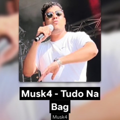 Musk4 - Tudo Na Bag