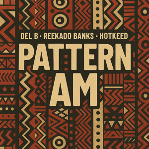 Pattern Am (feat. Reekado Banks & Hotkeed)