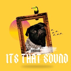 It’s That Sound