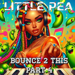 LittlePea Bounce 2 This Part 4
