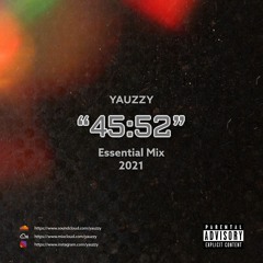 "45:52" Essential Mix (Mixtape 2021)