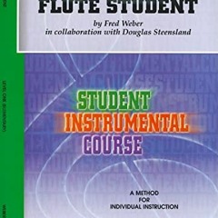 [Access] [EPUB KINDLE PDF EBOOK] Student Instrumental Course Flute Student: Level I b