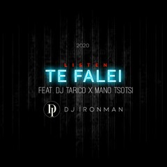 DJ Ironman - Te Falei (ft. DJ Tarico and Mano Tsotsi)
