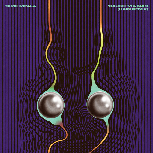 Stream 'Cause I'm A Man (HAIM Remix) by Tame Impala | Listen online for  free on SoundCloud