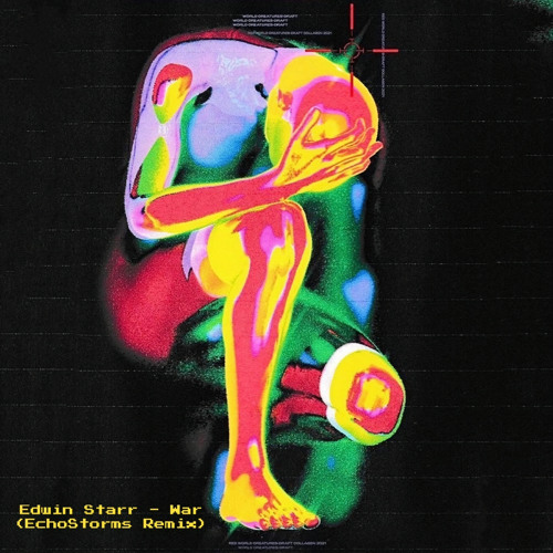 Edwin Starr- War (EchoStorms Remix)