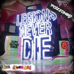 POIZZONED - Legions Never Die (Legion Records Tribute)