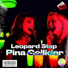 Leopard Step - Pina Collider (Original Mix)[G-MAFIA RECORDS]