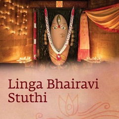Linga Bhairavi Stuthi | Devi's Names| Navratri | Sadhguru