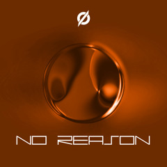 NO REASON (RADIO EDIT)